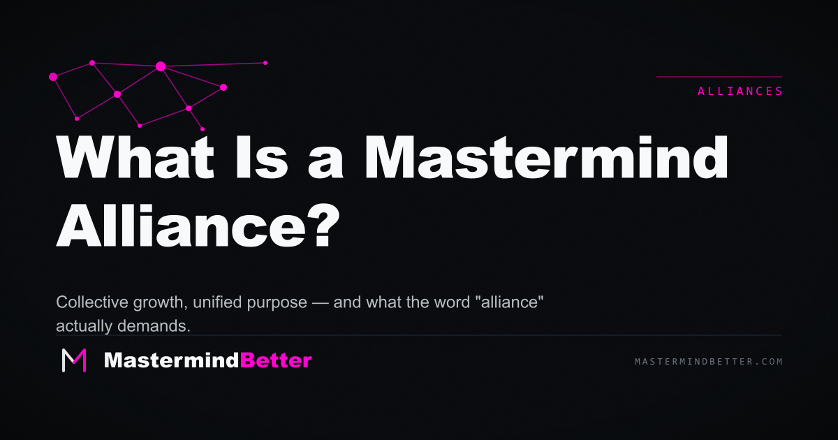 What Is a Mastermind Alliance? — Collective growth and unified purpose